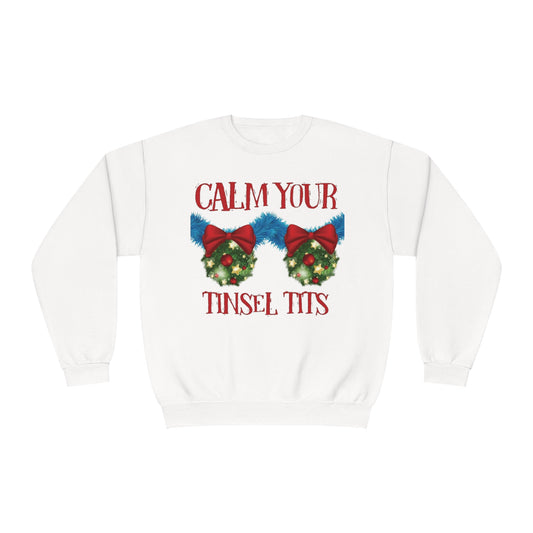 Calm Your Tinsel Crewneck Sweatshirt