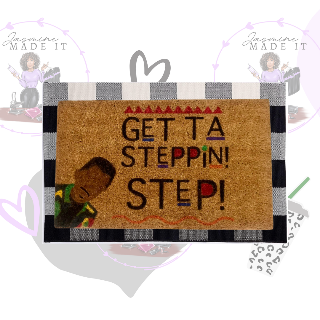 Get Ta Steppin'
